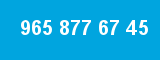 965 877 67 45